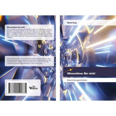 Missachten Sie sich!, Taschenbuch von Mark Sarg, Goldene Rakete, 978-620-0-52068-5
