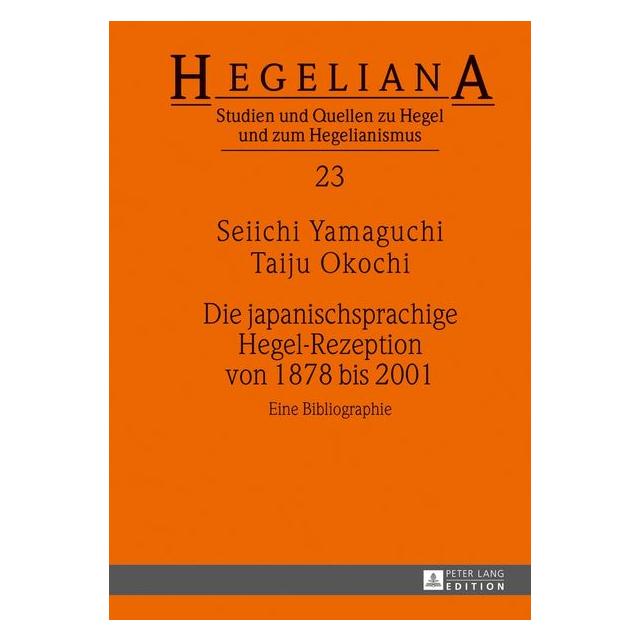 Peter Lang Yamaguchi:Die japanischsprachige Hegel- (Deutsch, Hardcover, Seiichi Yamaguchi, Taiju Okochi) (67837150)