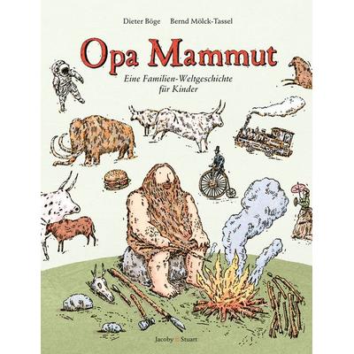 Opa Mammut, Gebundene Ausgabe von Dieter Böge, Verlagshaus Jacoby & Stuart, 978-3-946593-07-2