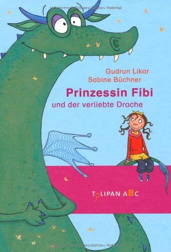 Gudrun Likar - Prinzessin Fibi und der verliebte Drache: Band 3 - Preis vom 02.10.2026 23:42:20 h