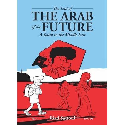 The End of the Arab of the Future, Taschenbuch von Riad Sattouf, Turnaround
