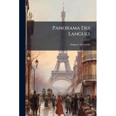 Panorama Des Langues, Taschenbuch von Auguste Latouche, Creative Media Partners, LLC, 978-1-02-504514-6