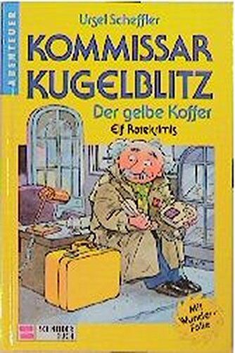Ursel Scheffler - Kommissar Kugelblitz. Grossdruck: Kommissar Kugelblitz, Bd.3, Der gelbe Koffer - Preis vom 09.10.2026 07:28:09 h
