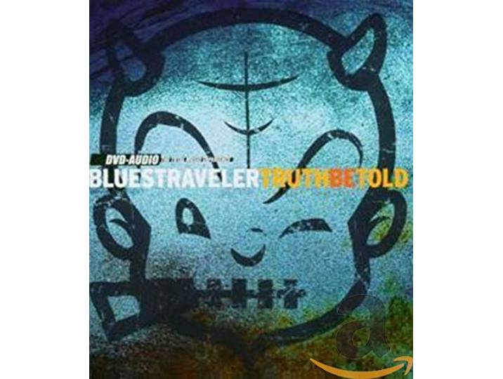 Blues Traveler - Truth Be Told