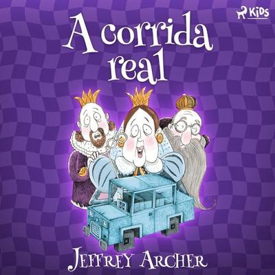 A corrida real - Jeffrey Archer, Audio, 9788726483697