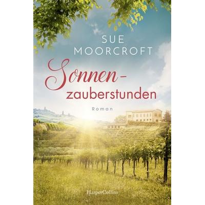 Sonnenzauberstunden, Taschenbuch von Sue Moorcroft, HarperCollins Taschenbuch