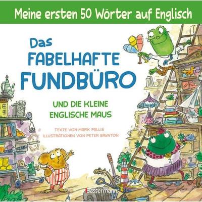 Das fabelhafte Fundbüro und die kleine englische Maus - ein zweisprachiges Bilderbuch (Deutsch/Englisch). Ab 3, Gebundene Ausgabe von Mark Pallis,