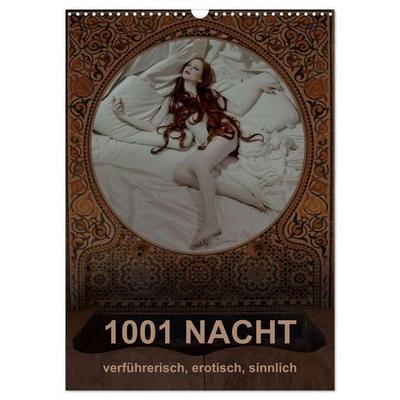 1001 NACHT - verführerisch, erotisch, sinnlich (Wandkalender 2026 DIN A3 hoch), CALVENDO Monatskalender