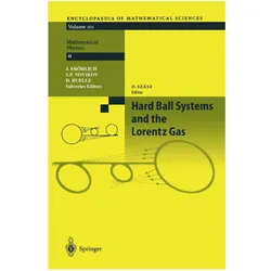 Hard Ball Systems and the Lorentz Gas, Fachbücher von L.A. Bunimovich, L A Bunimovich, D Burago, N et al Chernov