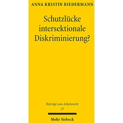Schutzlcke intersektionale Diskriminierung?, Fachbücher von Anna Kristin Biedermann