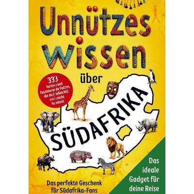 Unnützes Wissen über Südafrika, Taschenbuch von Jona van Wyk, Mybestseller, 978-94-038-7130-1