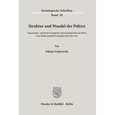 Struktur und Wandel der Polizei., Taschenbuch von Günter Endruweit, Duncker & Humblot, 978-3-428-04378-1