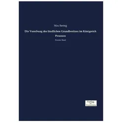 Die Vererbung des ländlichen Grundbesitzes im Königreich Preussen, Ratgeber von Max Sering