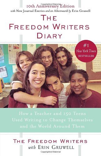 The Freedom Writers - The Freedom Writers Diary: How a Teacher and 150 Teens Used Writing to Change Themselves and the World Around Them - Preis vom 16.10.2026 11:41:07 h