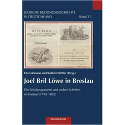 Joel Bril Löwe in Breslau, Fachbücher von Uta Lohmann, Kathrin Wittler, Irene Zwiep, Viktoria Gräbe, Elke Morlok, Dorothea M. Salzer, Christiane E. Müller, Yael Sela, Johannes Czakai, Rainer Wenzel, Lisa Trzaska, Marion Hahn