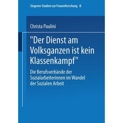 „Der Dienst am Volksganzen ist kein Klassenkampf“, Taschenbuch von Christa Paulini, VS Verlag für Sozialwissenschaften, 978-3-8100-3127-3