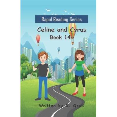 Celine and Cyrus: Book 14, Taschenbuch von G. Grafi, Unicorn Publishing Group