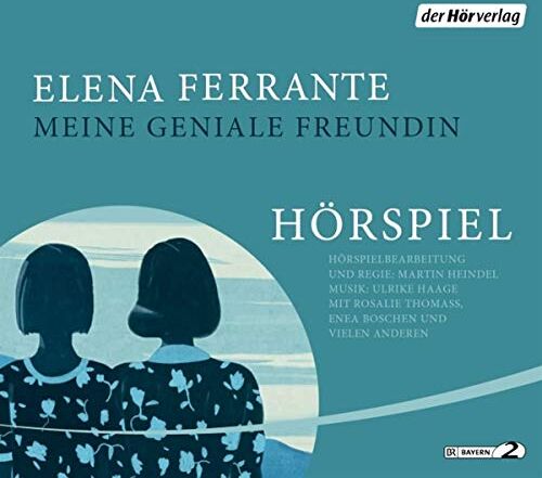 Elena Ferrante - Meine geniale Freundin - Das Hörspiel: Neapolitanische Saga (1) (Die Neapolitanische Saga - Die Hörspiele, Band 1) - Preis vom 09.10.2026 07:28:09 h