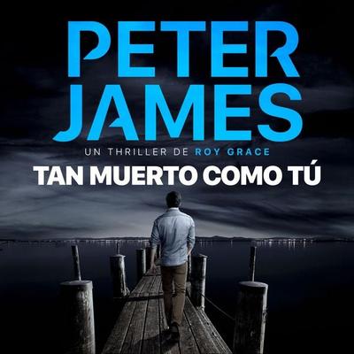 Tan muerto como tú - Peter James, Audio, 9789979647720