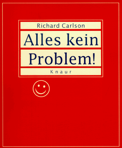 Richard Carlson - Alles kein Problem. Rote Ausgabe - Preis vom 17.10.2026 19:25:27 h