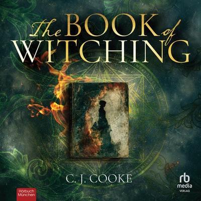 The Book of Witching - C.J. Cooke, Audio, 9783691283600