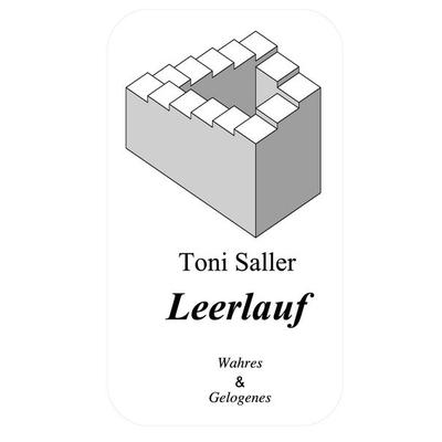 Leerlauf, Taschenbuch von Toni Saller, BoD – Books on Demand, 978-3-695-15991-8
