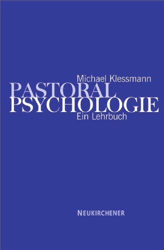 Michael Klessmann - Pastoral - Psychologie: Ein Lehrbuch - Preis vom 19.10.2026 19:33:35 h