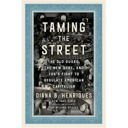 Taming the Street, Sachbücher von Diana B. Henriques