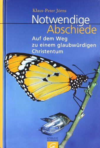 Klaus-Peter Jörns - Notwendige Abschiede: Auf dem Weg zu einem glaubwürdigen Christentum - Preis vom 09.10.2026 07:28:09 h