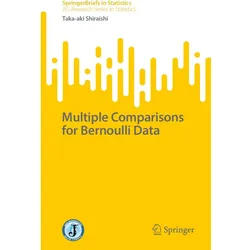 Multiple Comparisons for Bernoulli Data, Fachbücher von Taka-aki Shiraishi