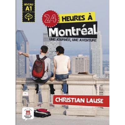 24 heures à Montréal, Taschenbuch von Christian Lause, Klett Sprachen GmbH, 978-3-12-529469-1