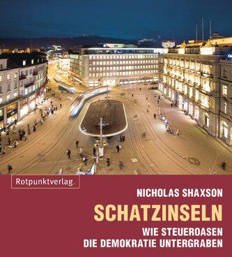 Nicholas Shaxson - Schatzinseln: Wie Steueroasen die Demokratie untergraben - Preis vom 09.10.2026 07:28:09 h