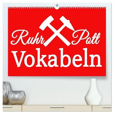 Ruhrpott Vokabeln (hochwertiger Premium Wandkalender 2027 DIN A2 quer), Kunstdruck in Hochglanz