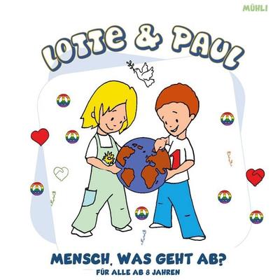 Lotte & Paul - Mensch, was geht ab?, Taschenbuch von Frank Mühlbauer, BoD – Books on Demand, 978-3-7526-1271-4