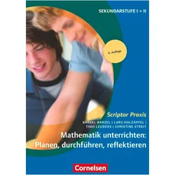 Mathematik unterrichten: planen, durchführen, reflektieren, Schulbücher von Lars Holzäpfel, Bärbel Barzel, Christine Streit, Timo Leuders