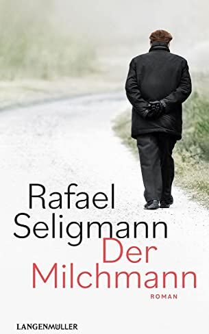 Rafael Seligmann - Der Milchmann: Roman - Preis vom 04.10.2026 03:51:26 h
