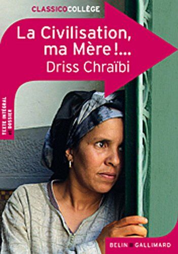 Driss Chraïbi - La civilisation, ma mère ! - Preis vom 10.10.2026 11:48:34 h