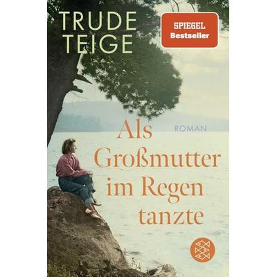 Als Großmutter im Regen tanzte, Taschenbuch von Trude Teige, Fischer Taschenbuch Verlag