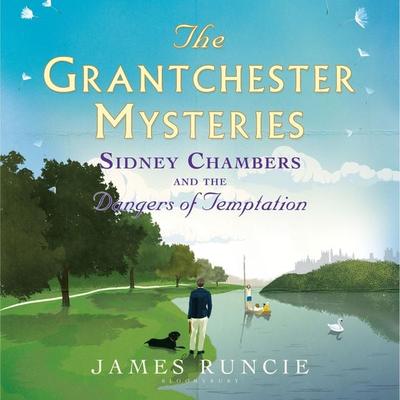 Sidney Chambers and The Dangers of Temptation - James Runcie, Audio, 9781526666444