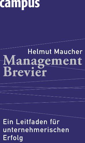 Helmut Maucher - Management-Brevier: Ein Leitfaden für unternehmerischen Erfolg - Preis vom 10.10.2026 11:48:34 h