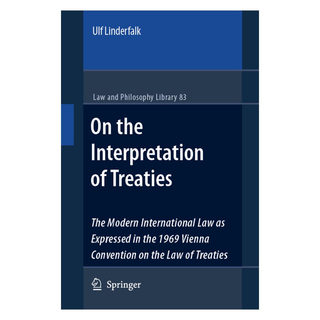 Springer On the Interpretation of Treaties (Englisch, Softcover, Ulf Linderfalk) (55378823)