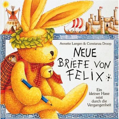 Neue Briefe von Felix, Gebundene Ausgabe von Annette Langen, Coppenrath