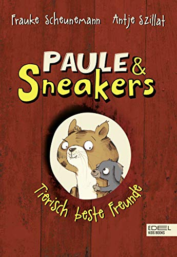Frauke Scheunemann - Paule und Sneakers: Tierisch beste Freunde - Preis vom 13.10.2026 19:28:25 h