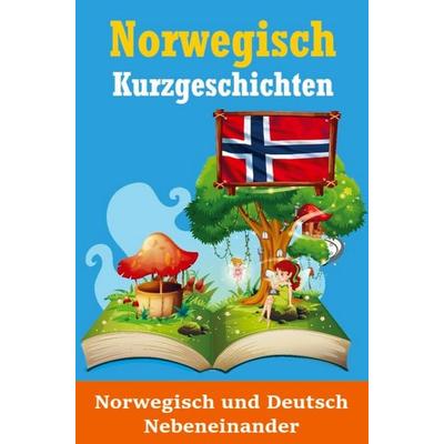 Kurzgeschichten auf Norwegisch | Norwegisch und Deutsch Nebeneinander, Taschenbuch von Auke de Haan,Skriuwer Com, Bookmundo Direct, 978-94-6485-850-1