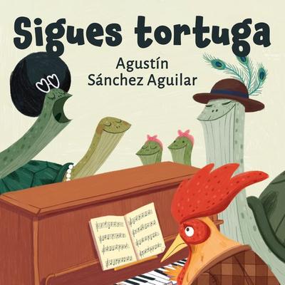 Sigues tortuga - Agustín Sánchez Aguilar, Audio, 9789180629638