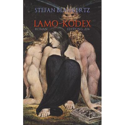 Lamo-Kodex, Taschenbuch von Stefan Blankertz, BoD – Books on Demand, 978-3-7460-1915-4