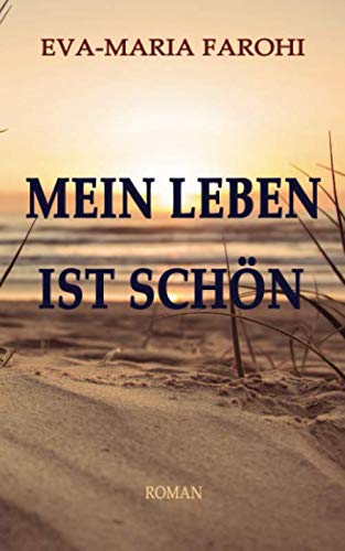 Eva-Maria Farohi - Mein Leben ist schön - Preis vom 10.10.2026 11:48:34 h