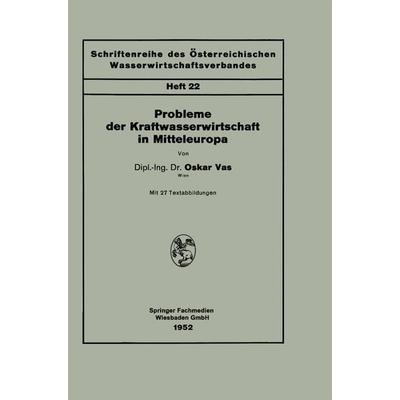 Probleme der Kraftwasserwirtschaft in Mitteleuropa, Taschenbuch von Oskar Vas, Springer Wien, 978-3-211-80278-6