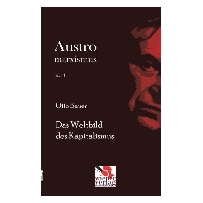 Wiener Dom Das Weltbild des Kapitalismus (Deutsch, Softcover, Otto Bauer) (8299286)