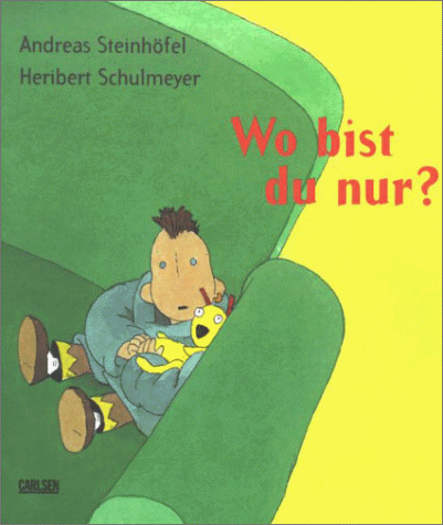 Andreas Steinhöfel - Wo bist du nur? ( Ab 3 J.) - Preis vom 10.10.2026 11:48:34 h